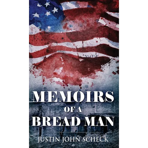 Memoirs Of A Bread Man - Hardcover