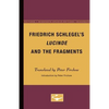 Friedrich Schlegel's Lucinde and the Fragments - Paperback