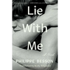 Lie with Me - Hardcover