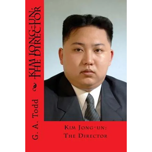 Kim Jong-un: The Director - Paperback