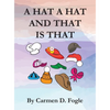 A Hat A Hat And That Is That - Hardcover