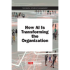 How AI Is Transforming the Organization - Paperback