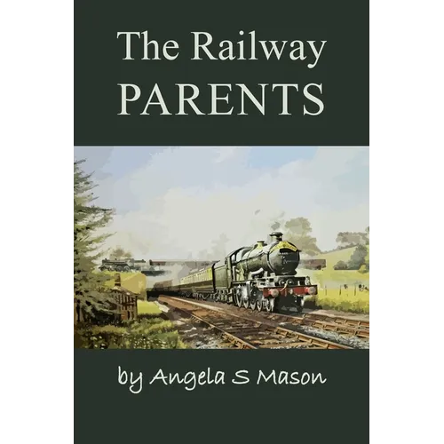 The Railway Parents - Paperback