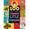 100 First Words for Little Canadians - Board Book