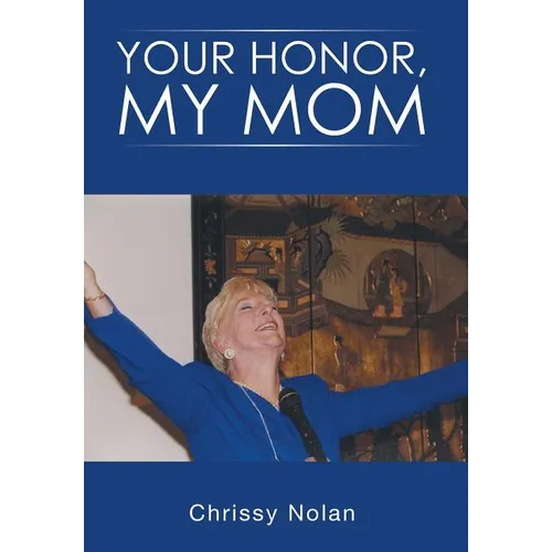 Your Honor, My Mom - Hardcover