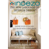 InDeZo: The New Language of Interior Design: Define Your Style and Decorate With Confidence - Paperback