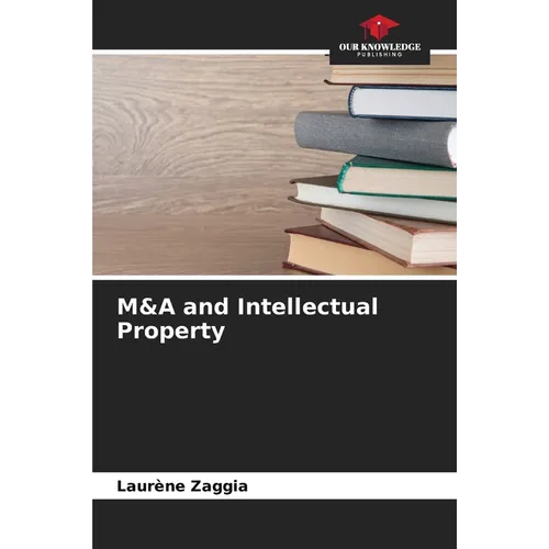 M&A and Intellectual Property - Paperback