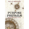 Purpose Prevails! - Paperback