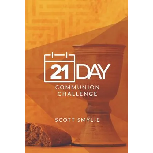 21 Day Communion Challenge - Paperback
