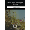 Martin Pippin in the Apple Orchard - Paperback
