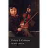 Violins & Violinists - Paperback