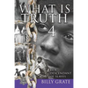 What is Truth 4: by a Descendant of Slaves - Paperback