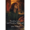 Paradise Lost and Paradise Regained: The Epic Poems of the Fall and Redemption of Man - Hardcover