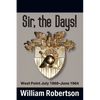 Sir, The Days! West Point July 1960 - June 1964 - Paperback