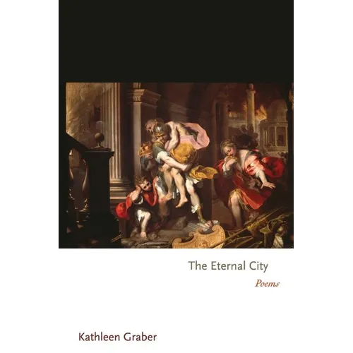 The Eternal City: Poems - Paperback