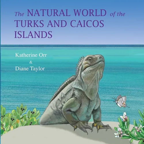 The Natural World of the Turks and Caicos Islands - Paperback