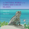 The Natural World of the Turks and Caicos Islands - Paperback