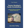 Trauma, Bonding & Family Constellations - Paperback