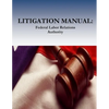 Litigation Manual: Federal Labor Relations Authority - Paperback