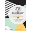 Race, Work, and Leadership: New Perspectives on the Black Experience - Hardcover