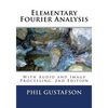 Elementary Fourier Analysis: With Audio and Image Processing - Paperback