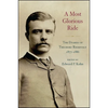 A Most Glorious Ride: The Diaries of Theodore Roosevelt, 1877-1886 - Paperback