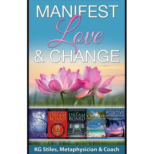 Manifest Love & Change - Paperback