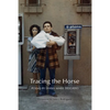 Tracing the Horse - Hardcover