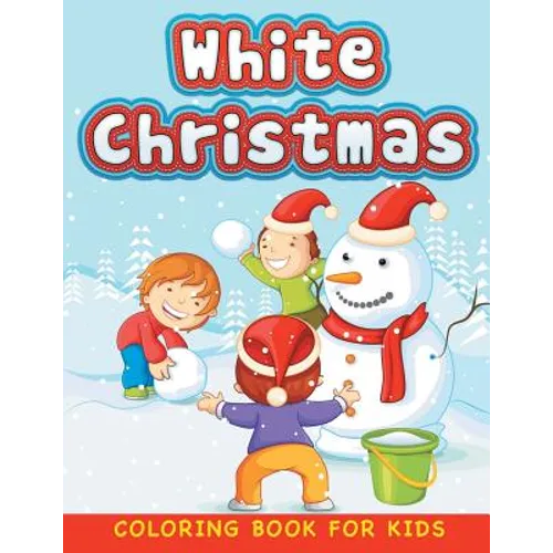 White Christmas (Christmas coloring book for children 1) - Paperback