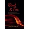 Blood and Fire: Revival Movements That Transformed Culture and Society - Paperback