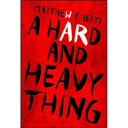 A Hard and Heavy Thing - Paperback