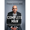 The Complete Man: Achieve Ultimate Performance, Fulfillment and Victory in EVERY Area of Your Life - Hardcover