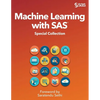 Machine Learning with SAS: Special Collection - Paperback