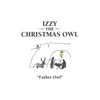 Izzy the Christmas Owl - Paperback