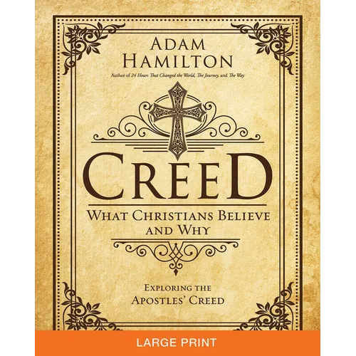 Creed: What Christians Believe and Why - Paperback