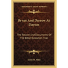 Bryan And Darrow At Dayton: The Record And Documents Of The Bible-Evolution Trial - Paperback