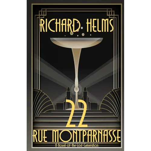 22 Rue Montparnasse: A Novel of the Lost Generation - Paperback