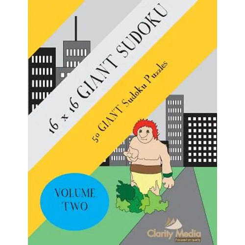 16x16 Giant Sudoku: 50 Giant Sudoku Puzzles Volume 2 - Paperback