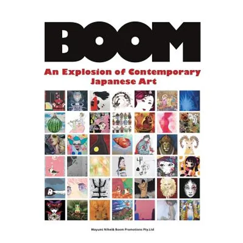 Boom: An Explosion of Contemporary Japanese Art - Paperback