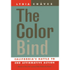 The Color Bind: California's Battle to End Affirmative Action - Paperback