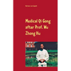 Medical Qi Gong after Prof. Wu Zhong Hu - Paperback