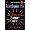 Exploring Dark Short Fiction #6: A Primer to Ramsey Campbell - Paperback