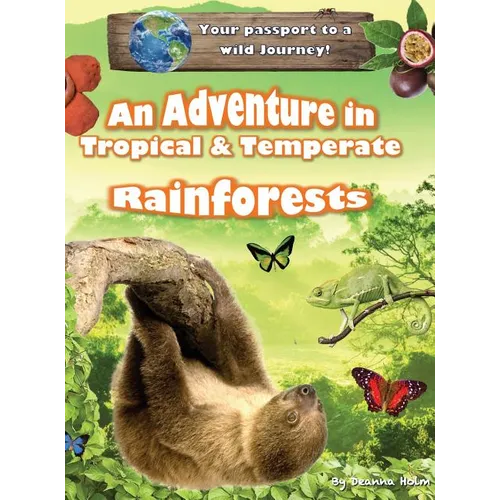 An Adventure in Tropical & Temperate Rainforests - Hardcover