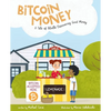 Bitcoin Money: A Tale of Bitville Discovering Good Money - Paperback