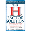 The H Factor Solution: Homocysteine, the Best Single Indicator of Whether You Are Likely to Live Long or Die Young - Paperback