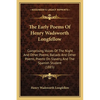 The Early Poems Of Henry Wadsworth Longfellow: Comprising Voices Of The Night And Other Poems, Ballads And Other Poems, Poems On Slavery, And The Span - Paperback