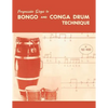 Progressive Steps to Bongo and Conga Drum Technique - Paperback