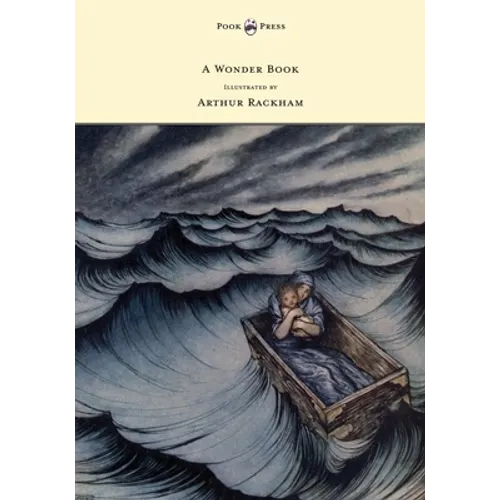 A Wonder Book - Illustrated by Arthur Rackham - Hardcover