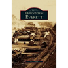 Downtown Everett - Hardcover