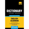 Theme-based dictionary British English-Albanian - 3000 words - Paperback